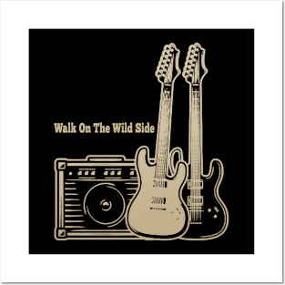 Walk On The Wild Side Playing With Guitars Posters and Art